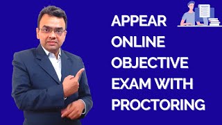 Steps to Appear for Objective MCQ Exam with Proctoring  Eklavvya [upl. by Glynis]