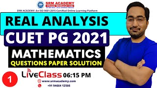 CUET PG 2022  Msc Mathematics  REAL ANALYSIS COMPLETE SOLUTION Of CUET PG 2021  LIVE CLASS [upl. by Grubb]