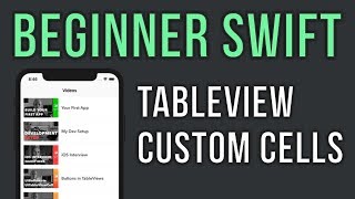 Swift UITableView Tutorial with Custom Cells  Beginner Series [upl. by Nimrak593]