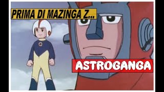 ASTROGANGA robot o non robot Questo è il DILEMMA [upl. by Bellina]