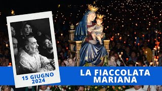 Fiaccolata Mariana  15 giugno 2024 fr Giuseppe Perrone [upl. by Faustina]