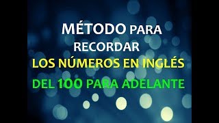 Inglés Americano  Lección 13  Números del 100 para Adelante [upl. by Fremont]