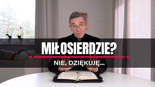 Milosierdzie Nie dziękuję [upl. by Liddy815]