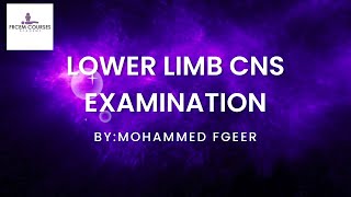 MRCEM OSCE Lower limb CNS examination [upl. by Nho157]