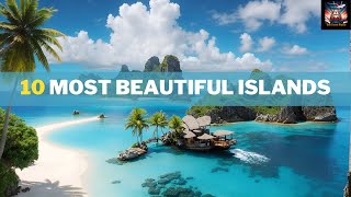 10 Most Beautiful Islands in the World  Explore Paradise [upl. by Geehan]