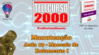 Telecurso 2000  Manutenção  19 Mancais de rolamento I [upl. by Ceevah]