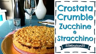 Crostata Crumble con Zucchine e Stracchino  Antipasto di Natale  55Winston55 [upl. by Lyda]