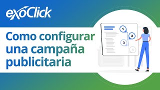 Cómo configurar una campaña publicitaria con ExoClick [upl. by Snahc]