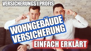 Wohngebäudeversicherung 🏠  EINFACH ERKLÄRT  VersicherungsProfis [upl. by Notsae833]