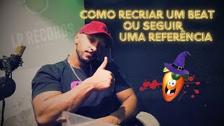 COMO RECRIAR UM BEAT USANDO UMA REFERÊNCIA SEM RISCO DE PLÁGIO [upl. by Ahsiyk]