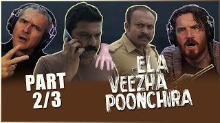 Ela Veezha Poonchira 2022  MOVIE REACTION Part 23  Malayalam Mystery Thriller  Soubin Shahir [upl. by Eetnwahs449]