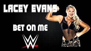 WWE  Lacey Evans 30 Minutes Entrance Theme Song  quotBet On Mequot [upl. by Jotham]