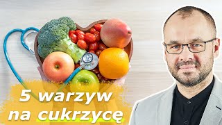 5 najlepszych warzyw na CUKRZYCĘ  Marek Skoczylas [upl. by Laktasic]