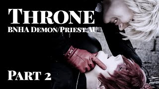 Throne CMV  My Hero Academia Fan Cosplay Video  Demon Priest AU [upl. by Lien]