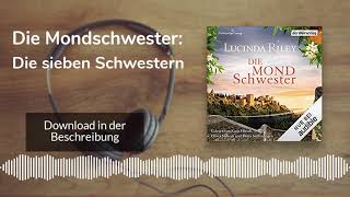 🎧 Die Mondschwester Die sieben Schwestern  Kostenlose Hörbuch Demo [upl. by Troxell]