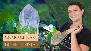 Cristais e Pedras como cuidar limpar e energizar  Bruxaria e Magia Natural [upl. by Nnoj]