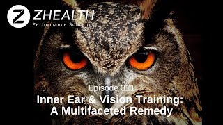 Inner Ear amp Vision Training A Multifaceted Remedy [upl. by Abott105]