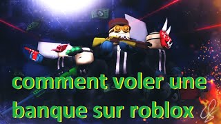 COMMENT VOLER UNE BANQUE SUR ROBLOX [upl. by Sorvats]