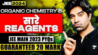 Complete Organic Chemistry REAGENT’S PYQs from JEE Main 2023 [upl. by Eggleston]