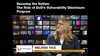 Cybersecurity Today  S6 E3  The Role of DoDs Vulnerability Disclosure Program [upl. by Ojyram]