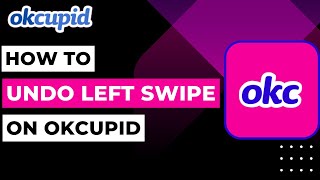 OkCupid How to Undo Left Swipe [upl. by Lebatsirhc44]