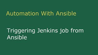 Executing Jenkins job using Ansible via Jenkins API [upl. by Collum144]