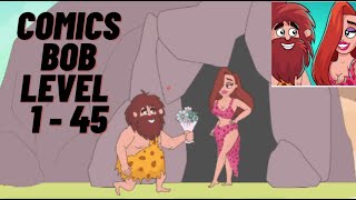 Comics Bob Walkthrough All Levels Level 1  45 [upl. by Akceber]