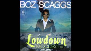 Boz Scaggs  LowDown Moods Remix [upl. by Jauch902]