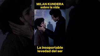 MILAN KUNDERA fragmento de La insoportable levedad del Ser [upl. by Hendel]