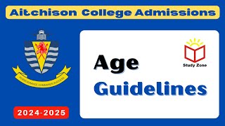 Aitchison Admissions age limit criteria guidelines for 2024 [upl. by Oirifrop]