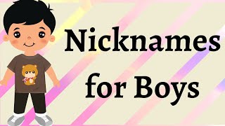 Nicknames for Boys  Which Nickname Is Perfect for You funny nicknames for boys  Boys Nick names [upl. by Nauwtna795]