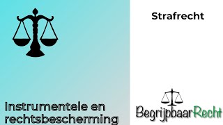 Strafrecht instrumentele en rechtsbeschermende functie [upl. by Taffy549]