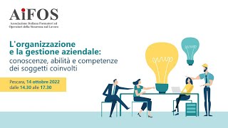 Lorganizzazione e la gestione aziendale conoscenze abilità e competenze dei soggetti coinvolti [upl. by Roel329]