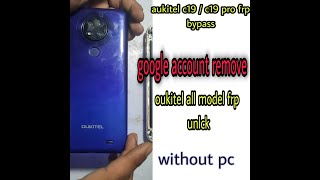 oukitel c19  c19 pro frp bypass witout pc  all oukitel google account remove without pc  easy [upl. by Adrianna]