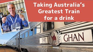 The Ghan  Taking Australias Greatest Train for a Drink [upl. by Eellehs140]