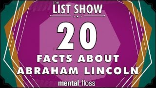 20 Facts About Abraham Lincoln And His Family  mentalfloss on YouTube  List Show 308 [upl. by Anitsyrhc]