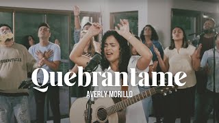 Averly Morillo  Quebrántame  Video Lyrics VERSIÓN CORTA [upl. by Alyks115]