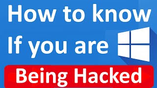 How to tell if your windows 10 or 11 computer has been hacked [upl. by Marika]