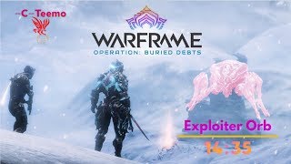 Warframe  Exploiter Orb Mother SOLO Speedrun  Operation BURIED DEBTS  1435 [upl. by Ecirb]