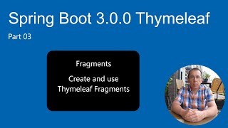 Spring Boot 300 Thymeleaf  Create and use Thymeleaf Fragments [upl. by Ahteral]