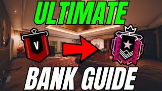 THE ULTIMATE BANK GUIDE RAINBOW SIX SIEGE [upl. by Dacie886]