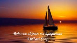 Boborau Akinan Ma Kakaieiean Kiribati song [upl. by Ellenahc746]