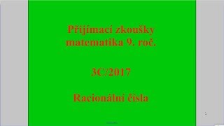 Racionální čísla  Př 3C 2017  Přijímací zkoušky z matematiky na SŠ [upl. by Moth546]