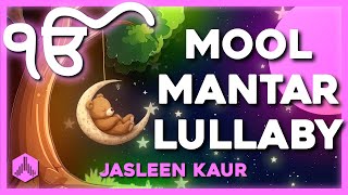 Mool Mantar Lullaby for kids  108 Mool Mantar  IK ONKAR ੴ  Jasleen Kaur [upl. by Eloci]