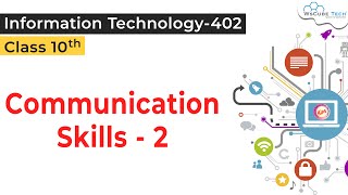 Communication Skills  2 Class 10 IT  Communication Skill IT Class 10  Communication Skills [upl. by Rape]