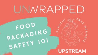 Food Packaging Safety 101 [upl. by Notyalc]