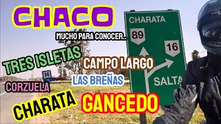 TRES ISLETAS  CHARATA  GANCEDO  CHACO  RUTA 89 y más… [upl. by Sabra]