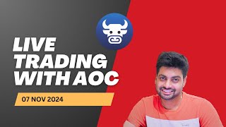 AOC LIVE TRADING NIFTY and BANKNIFTY 7th NOV 2024 [upl. by Silliw]