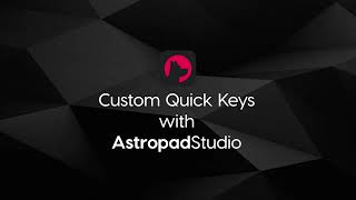 Custom Quick Keys Overview for Astropad Studio 51 Release [upl. by Yelich]