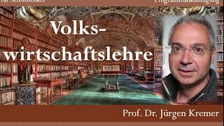 Volkswirtschaftslehre  Jürgen Kremer  WiSe2425  DieAkademiederDenker [upl. by Hindu773]